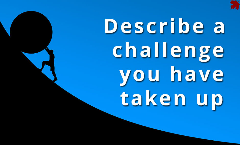 describe-a-challenge-you-have-taken-up-best-ielts-institute-or-ielts