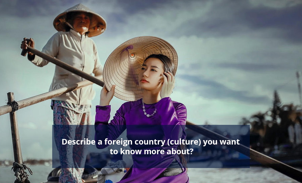 Foreign country. Кантри культура. Describe a Foreigner you know well. A Foreign Country.