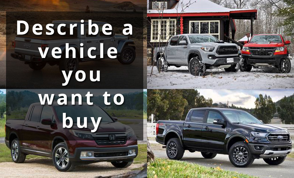 Describe a vehicle you want to buy.